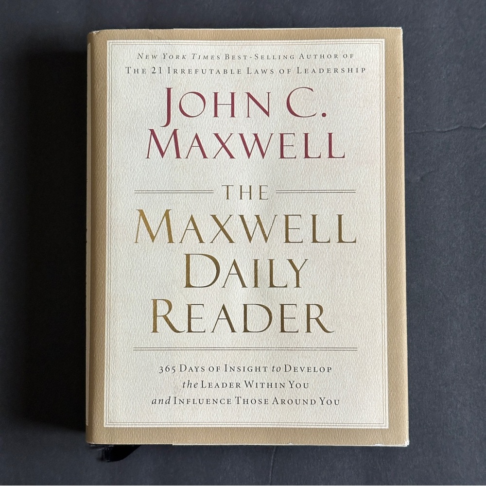 The Maxwell Daily Reader by John C. Maxwell | Leadership | Hardcover Book